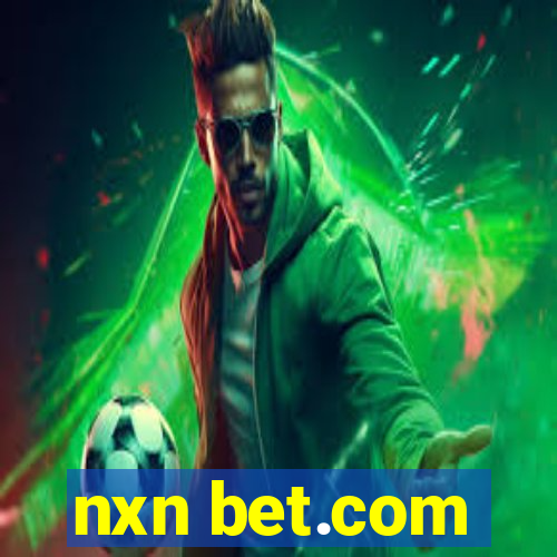 nxn bet.com